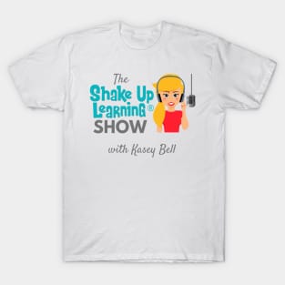 The Shake Up Learning Show Logo T-Shirt